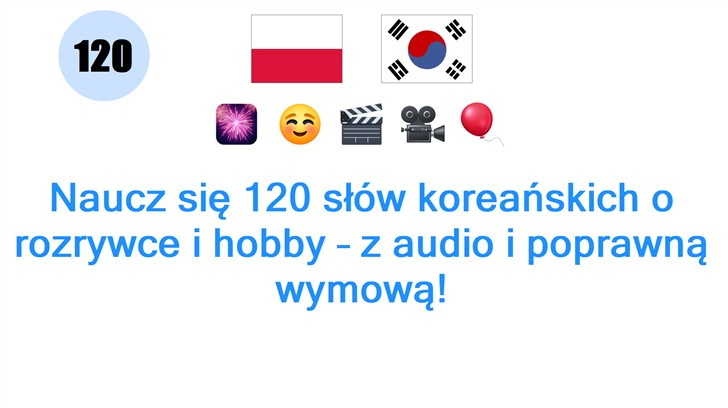 Naucz się 120 słów koreańskich o rozrywce i hobby – z audio i poprawną wymową!
